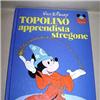 TOPOLINO APPRENDISTA STREGONE 1975 Mondadori - prima edizione serie Imparo a leggere con Topolino - libro splendido