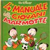 4° MANUALE DELLE GIOVANI MARMOTTE Ia EDIZIONE 1981