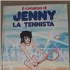 Il romanzo di Jenny la tennista 1984
