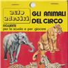 AUTO ADESIVI "GLI ANIMALI DEL CIRCO" LITO EDITRICE - ANNI `70 