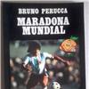 MARADONA MUNDIAL - Bruno Perucca (1981) 