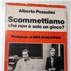 SCOMMETTIAMO CHE NON E` SOLO UN GIOCO? - ALBERTO POZZOLINI 1978