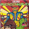 BIOCOMBAT - TRANSFORMERS - albo da colorare Colora Biocombat n.1 Luglio 1999 mai usato