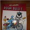 SILVER - LUPO ALBERTO - PUGNI, BULLI E POLLASTRE - RIZZOLI - 1994