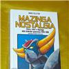 MAZINGA NOSTALGIA MARCO PELLITTERI III EDIZ AGGIORNATA 2008 NUOVO