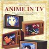 Anime in tv, storia degli anime prodotti per la televisione. Yamato, 1998. NUOVO